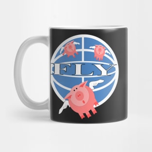 Pigs Might Fly! Mug